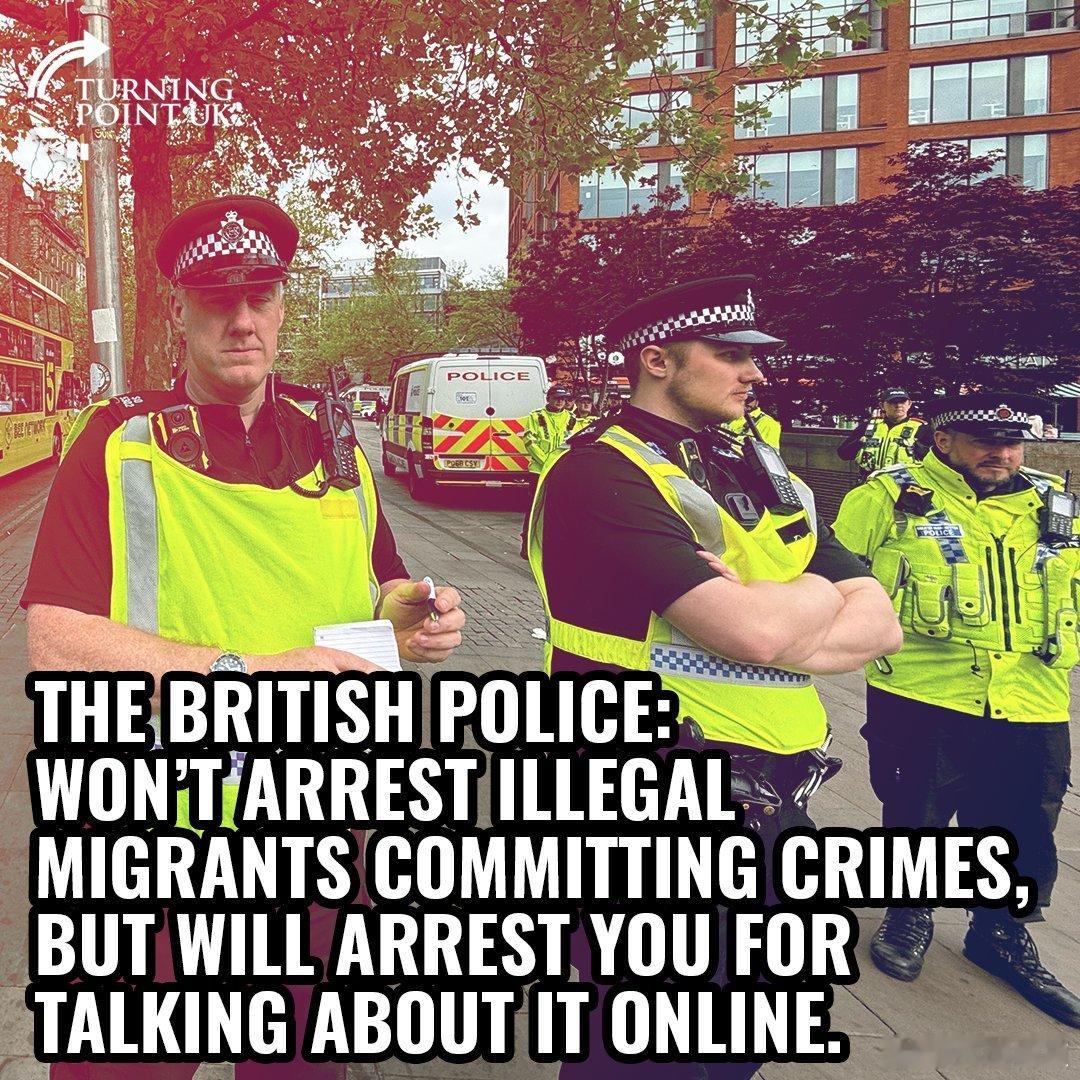 “英国警察不会逮捕正在犯罪的非法移民，但会因为你在网上谈论这件事而逮捕你。” 