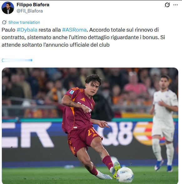 Biafora：迪巴拉与罗马就续约达成全面协议，关于奖金的细节也解决了，只等俱乐