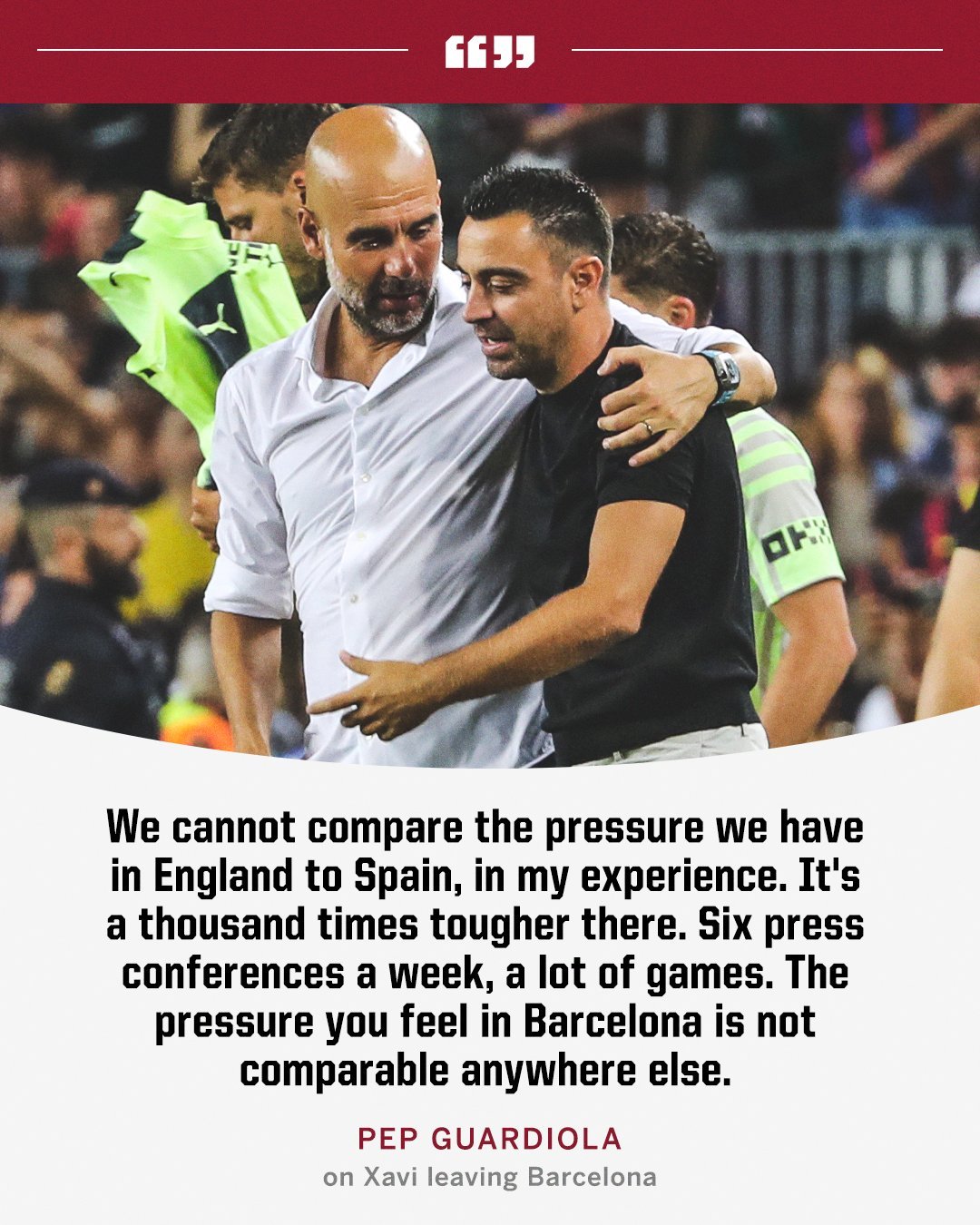 瓜迪奥拉：在西班牙你要承受的压力要大一千倍，每周6次新闻发布会，比赛更多，在巴塞