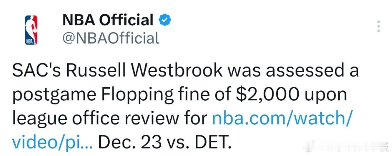 NBA官方宣布，威少在昨天对阵活塞的比赛中有假摔行为，被罚款2000美元。 