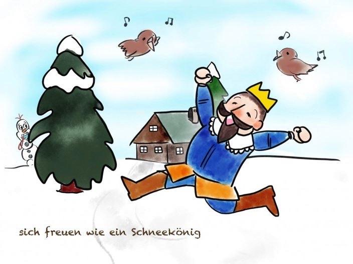 sich freuen wie ein Schneekönig（高兴如雪王）听起