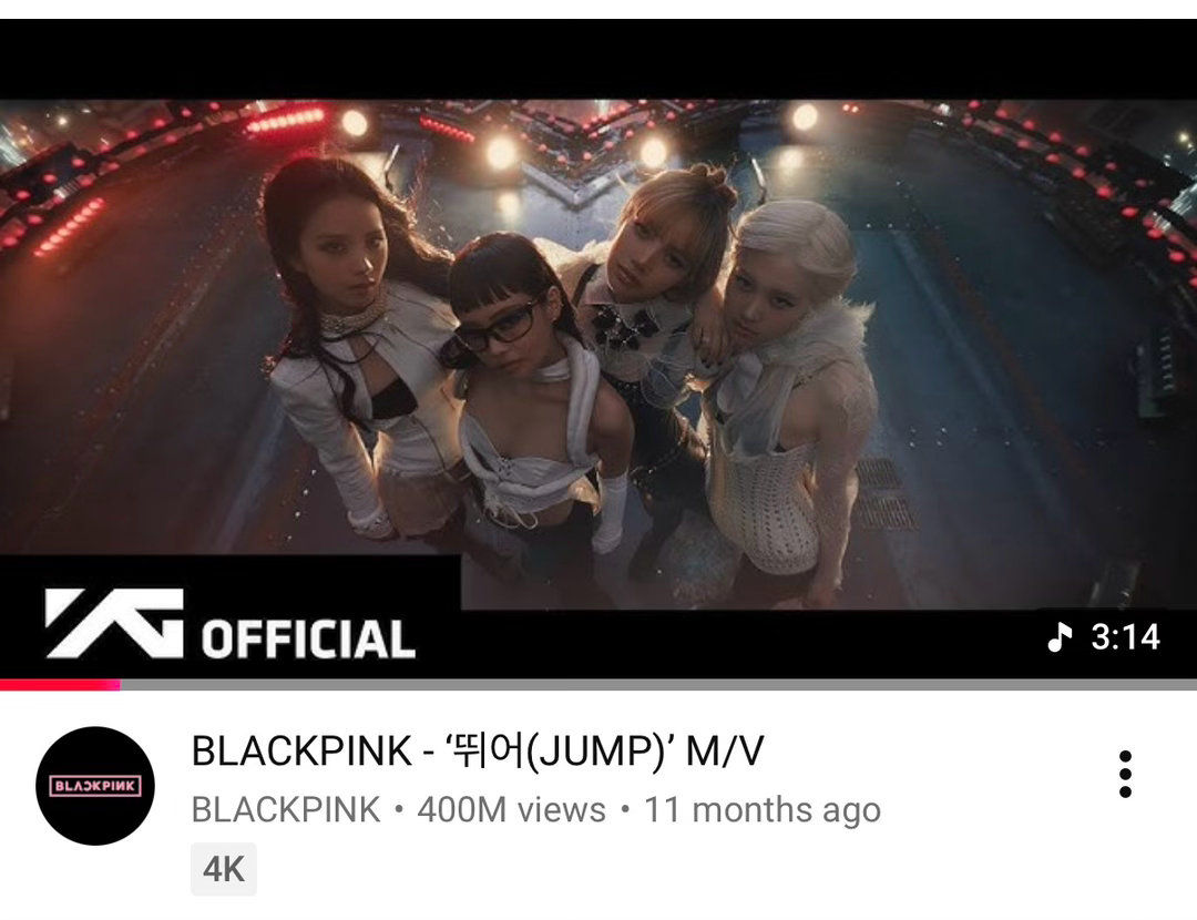 BLACKPINK 《JUMP》在 YouTube 上的观看量现已突破 4 亿。