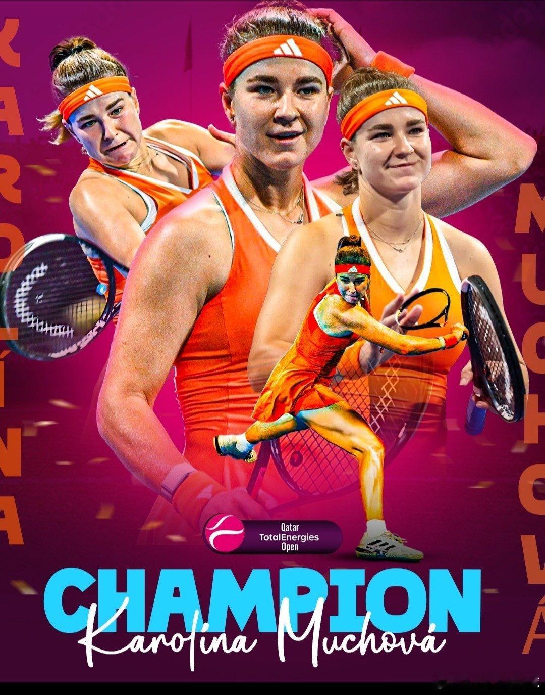 WTA1000多哈站🇶🇦女单决赛穆霍娃🇨🇿6-4/7-5战胜10号种子姆