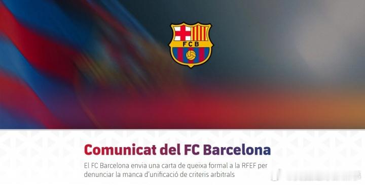 👀巴萨官方发布长文抗议裁判在0-4不敌马竞比赛中的表现，谴责裁判判罚双标！大概