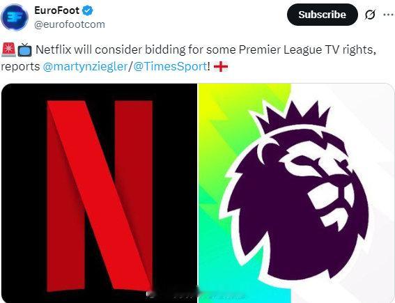据报道，Netflix将考虑竞标部分英超联赛的电视转播权  