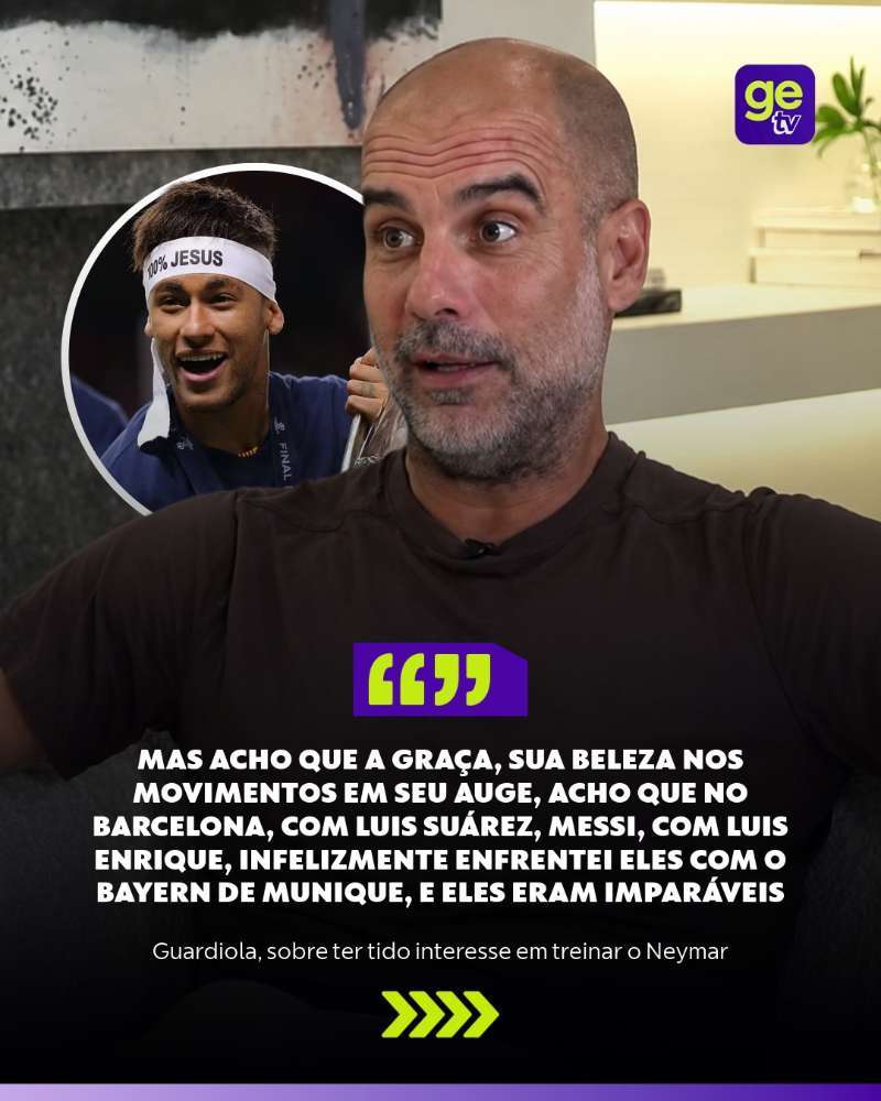 neymar 【瓜迪奥拉谈内马尔】瓜迪奥拉：一直以来，如果让我作为一名教练选择一