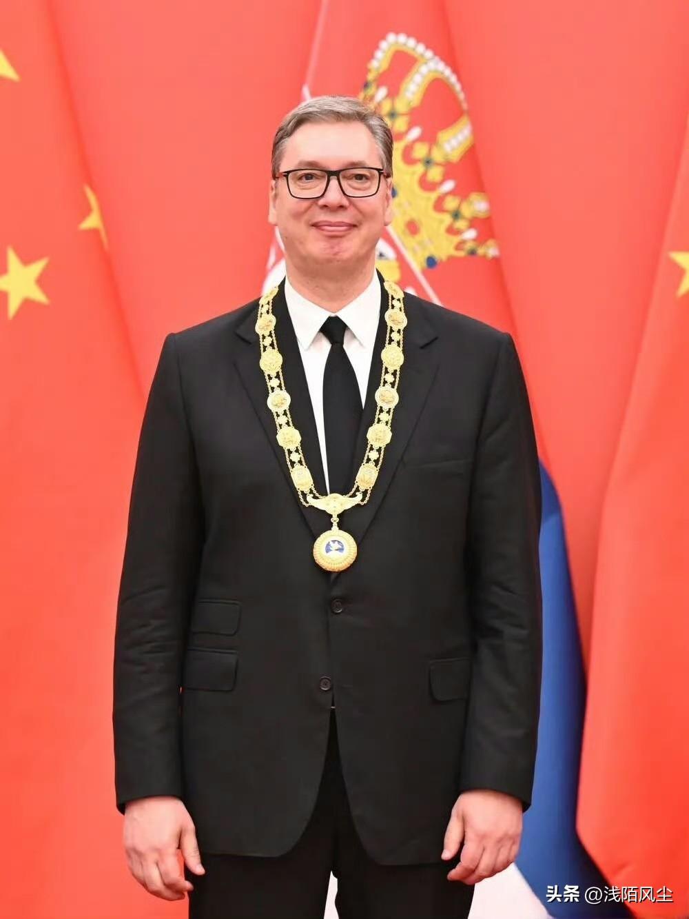 塞尔维亚总统武契奇获得中国颁发的“友谊勋章”！