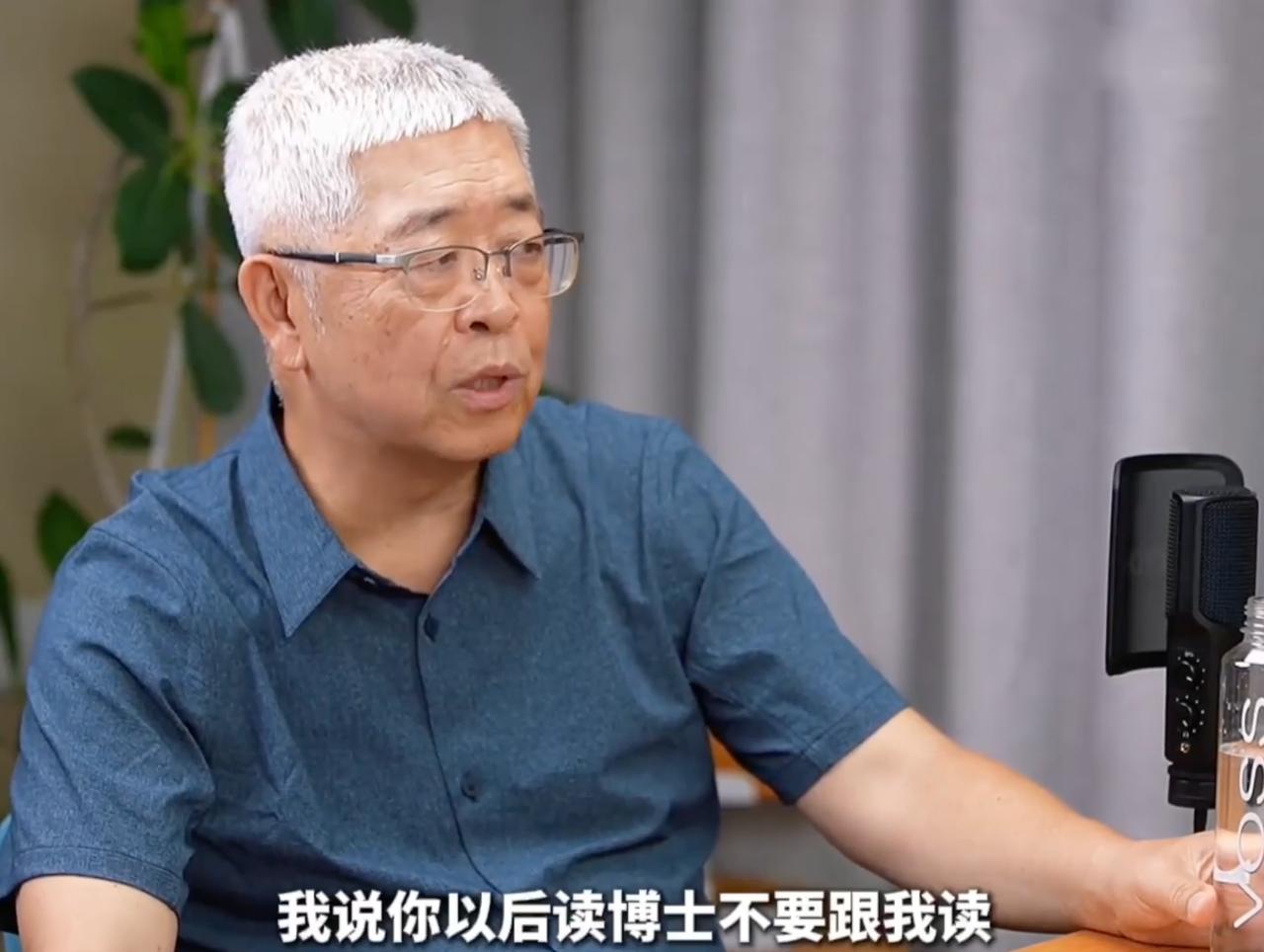 我跟我的硕士都讲一句话，你以后读博士不要跟我读，跟我读没有什么意义，我希望你去国