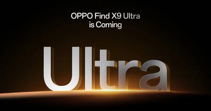 OPPO MWC官宣：Find X9 Ultra系列首次全球上市