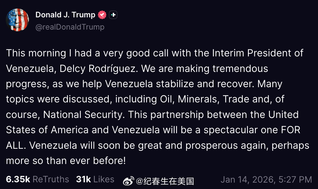 川普：“今天早上，我与委内瑞拉临时总统Delcy Rodríguez进行了一次非