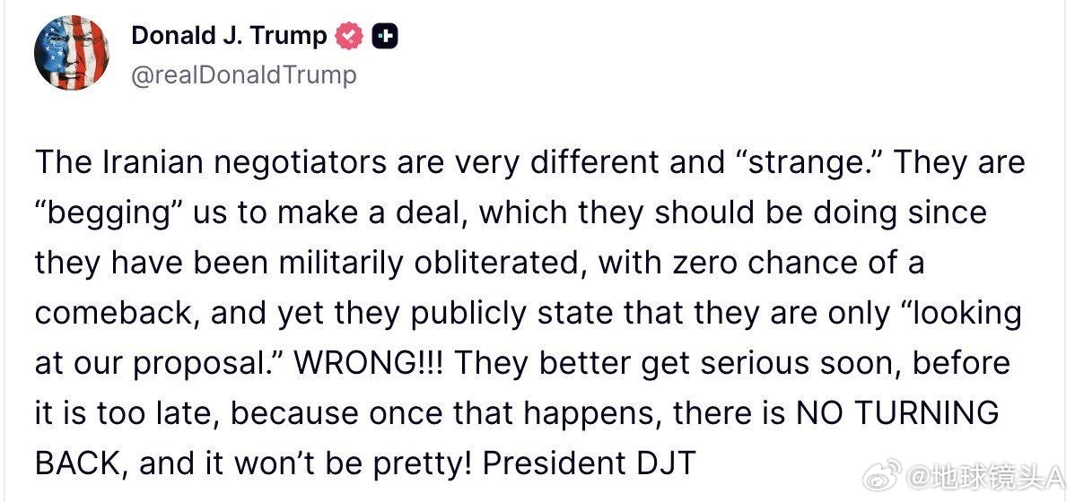 顶级牛批客着急上火顾不上要脸。懂王新帖：伊朗正在恳求与我谈判。（相反)“伊朗谈判