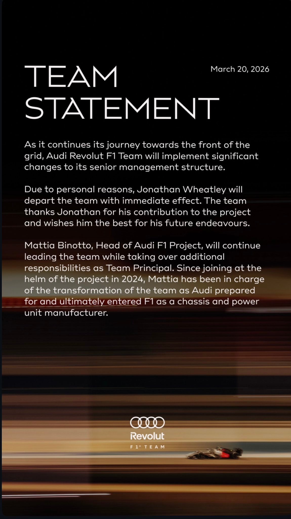 奥迪官方宣布，领队乔纳森-惠特利由于个人原因离队，奥迪F1项目总负责人比诺托将兼