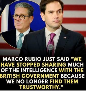 翻脸是迟早的事！美国国务卿鲁比奥直接喊话英国，我们已经不信任英国了，往后重要情报