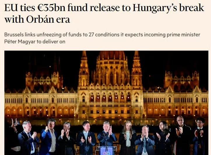 《金融时报》报道： 欧盟为匈牙利新任总理设定了27项条件，以解冻350亿欧元的补