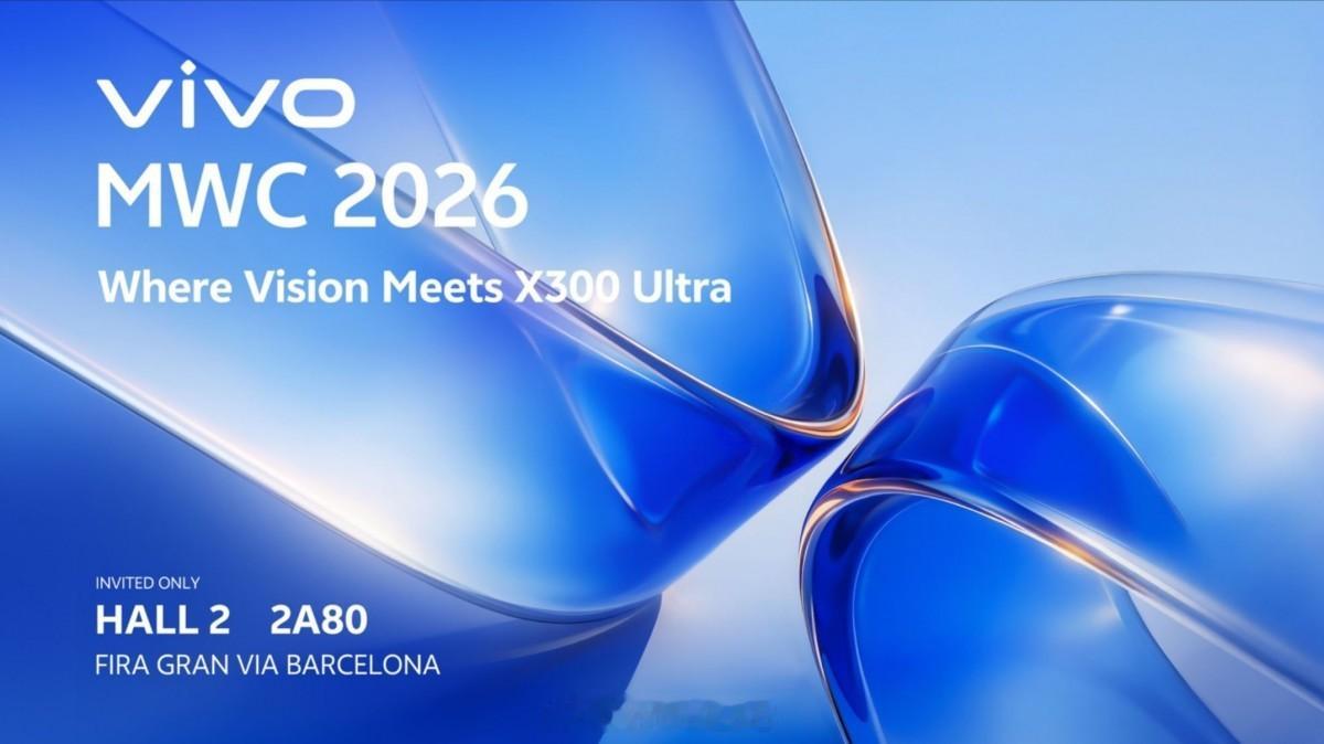 vivo X300 Ultra 将亮相 MWC 2026，说明这次还会有全球版，