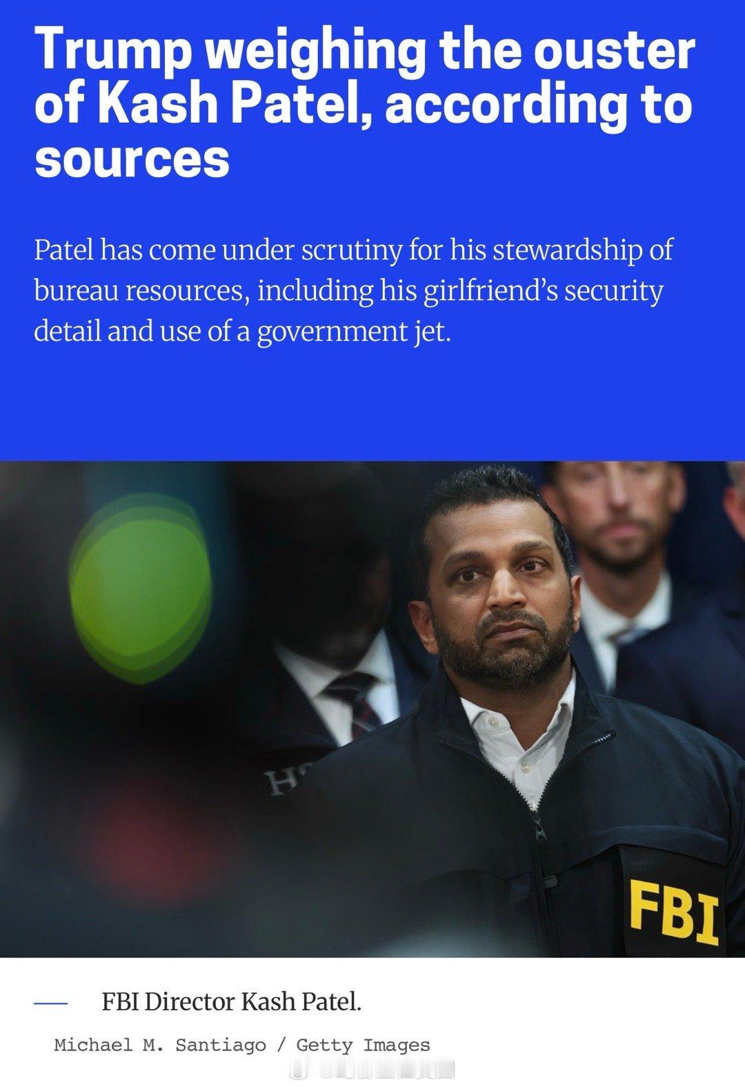 MS Now：川普正考虑在未来几个月撤换现任 FBI 局长 Kash Patel