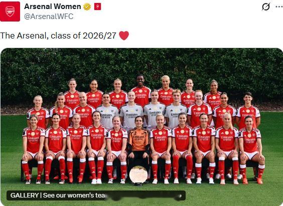 阿森纳女足阿森纳著名教授 阿森纳女足2026/27全家福，枪迷们认得全吗[不愧是