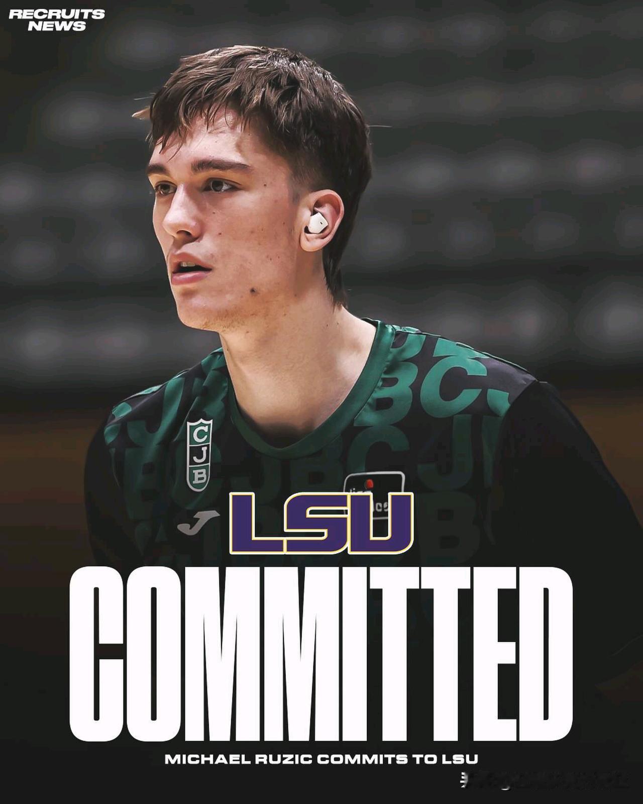 克罗地亚前锋Michael Ruzic将承诺加盟NCAA男篮 LSU，身高7-0