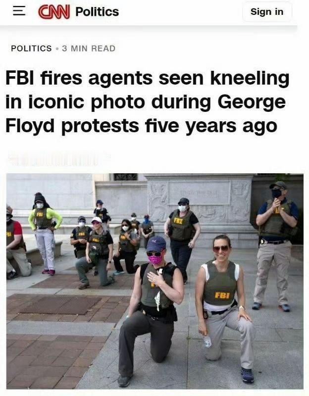 据CNN报道，美国联邦调查局(FBI)已解雇了在2020年弗洛伊德事件引发全国抗
