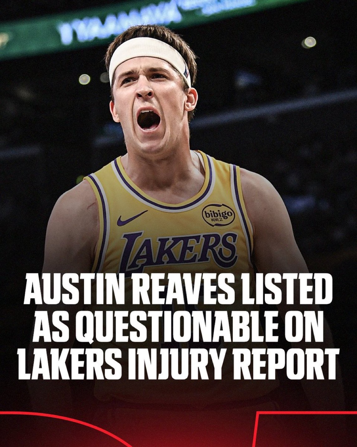 奥斯汀·里夫斯已在湖人队伤病报告中升级为“存疑”。我们能在首轮看到AR-15吗？