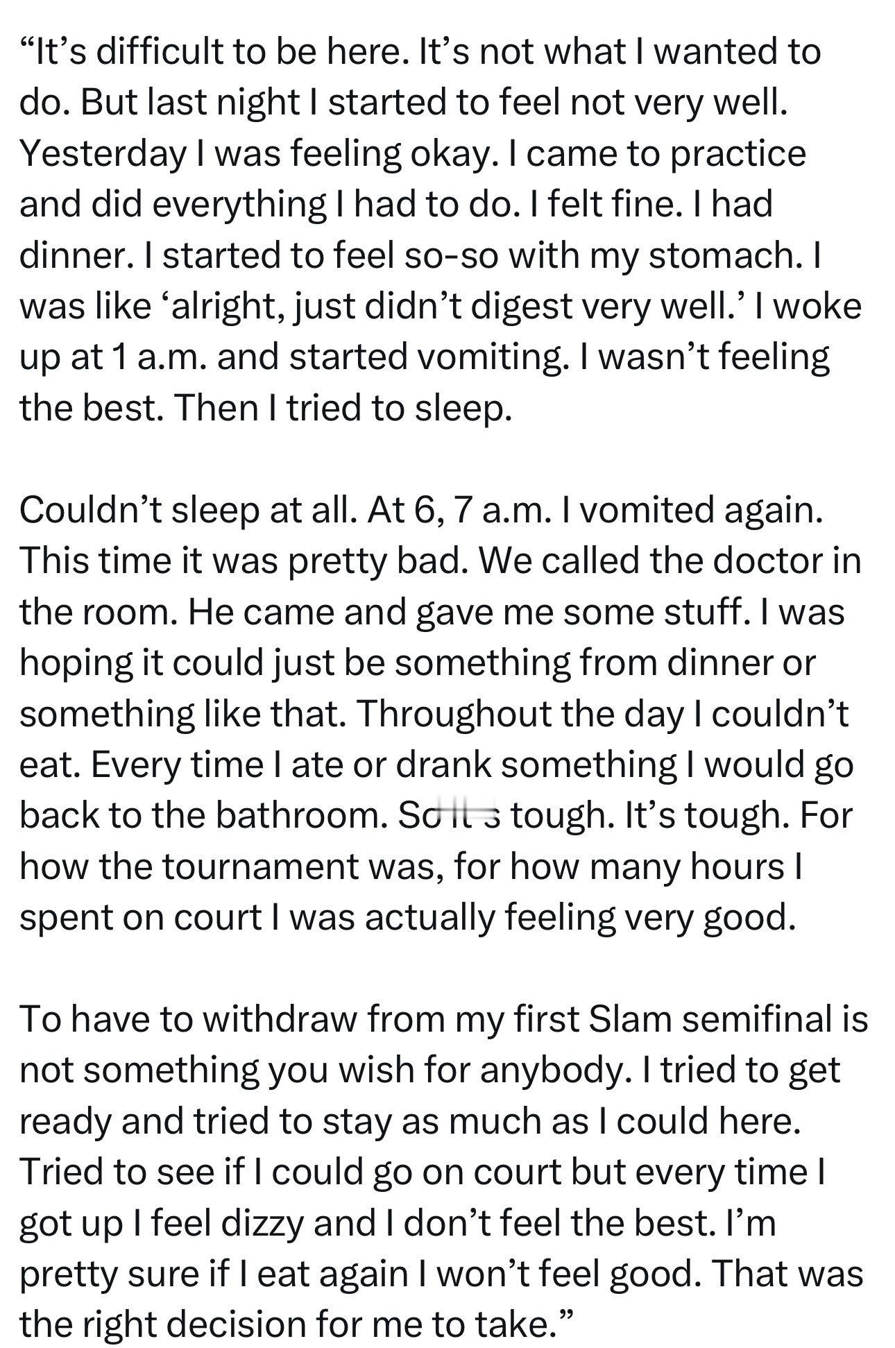 看阿纳尔迪在发布会上的解释，似乎是食物中毒？很倒霉的孩子，网球生涯至今最重要的一