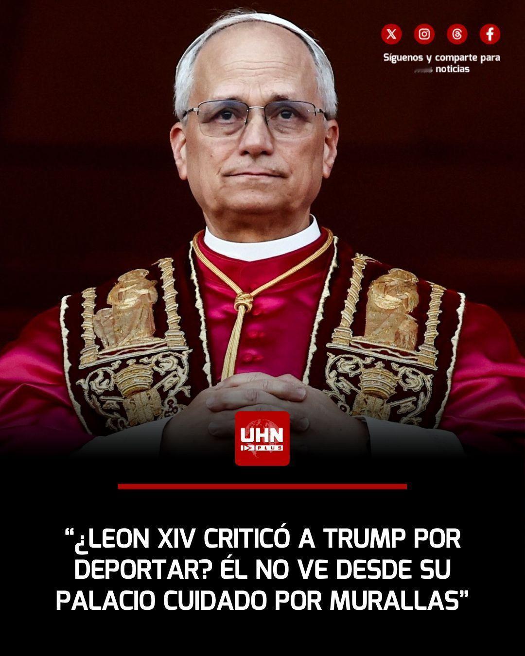 🇺🇸‼️ | 利奥十四世批评唐纳德·特朗普的驱逐出境政策，美国边境事务主管汤