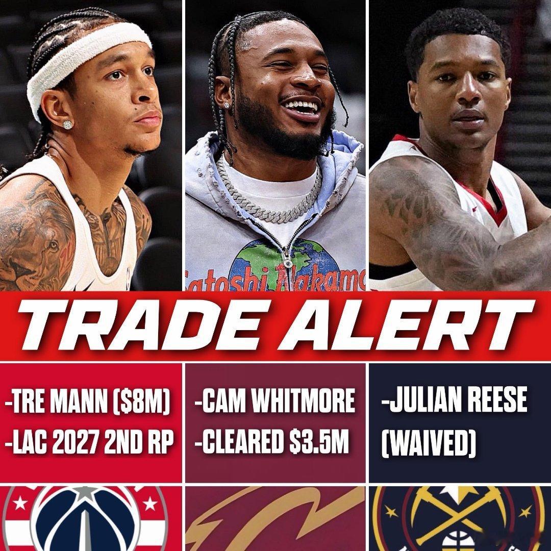 三方交易扩展到四方：NBA骑士：佩顿·沃特森、卡姆·惠特摩尔快船：马克斯·斯特鲁