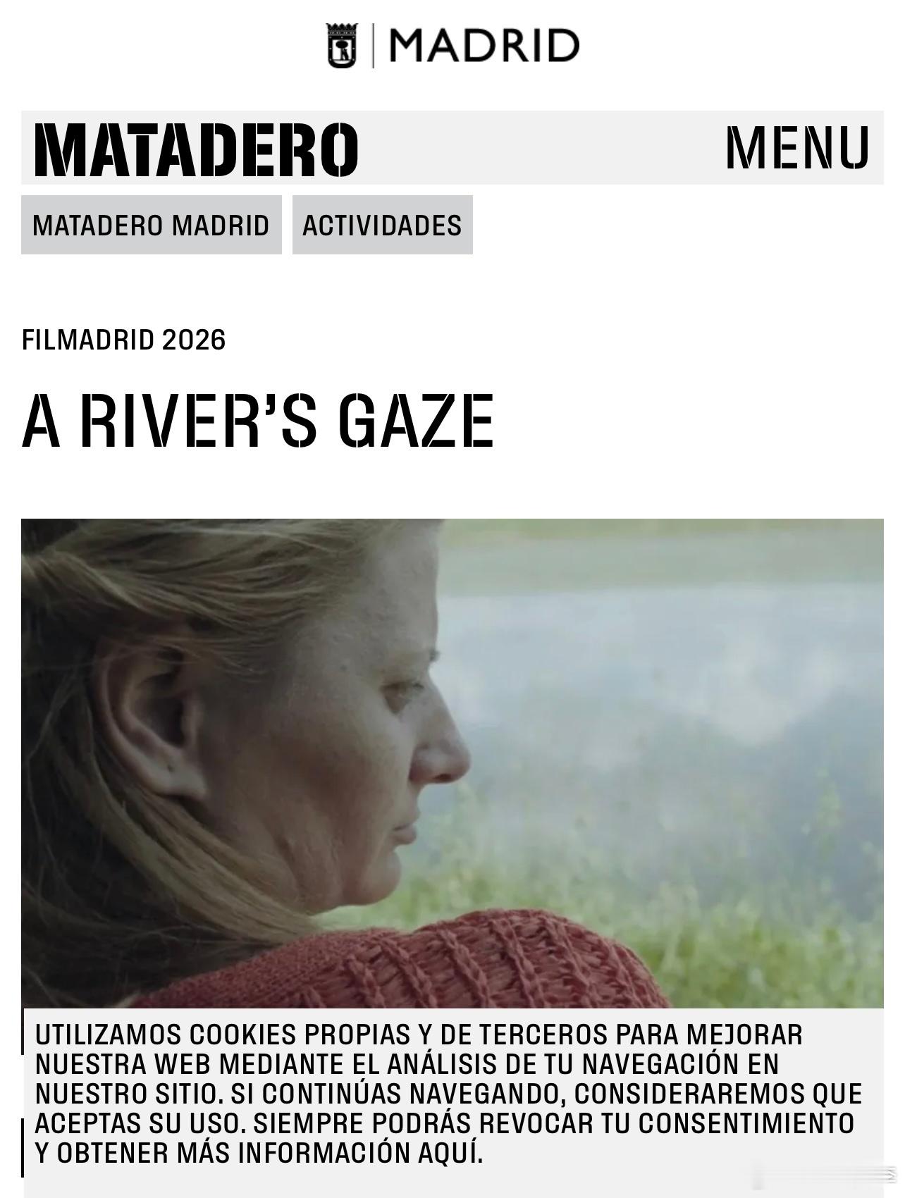 A River’s Gaze将于6月14日在西班牙马德里展映，该片入围了马德里电