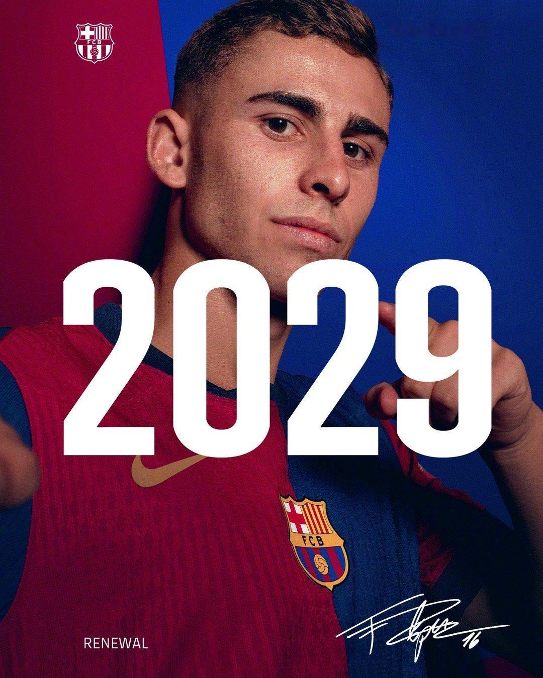 官宣与费尔明续约至2029年#巴萨# ​​​