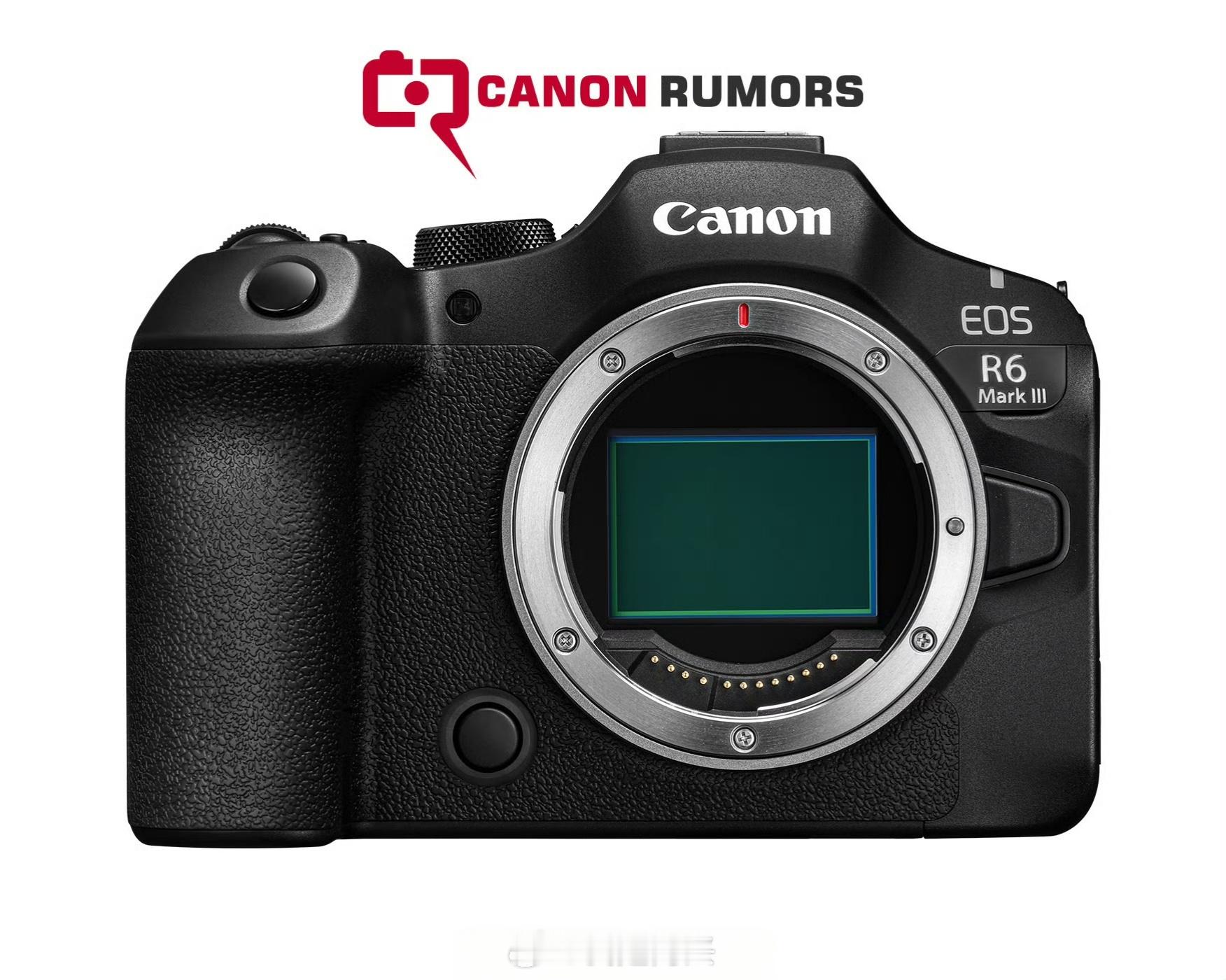 佳能R6III要来了，这机器今年很值得期待。 ​​​