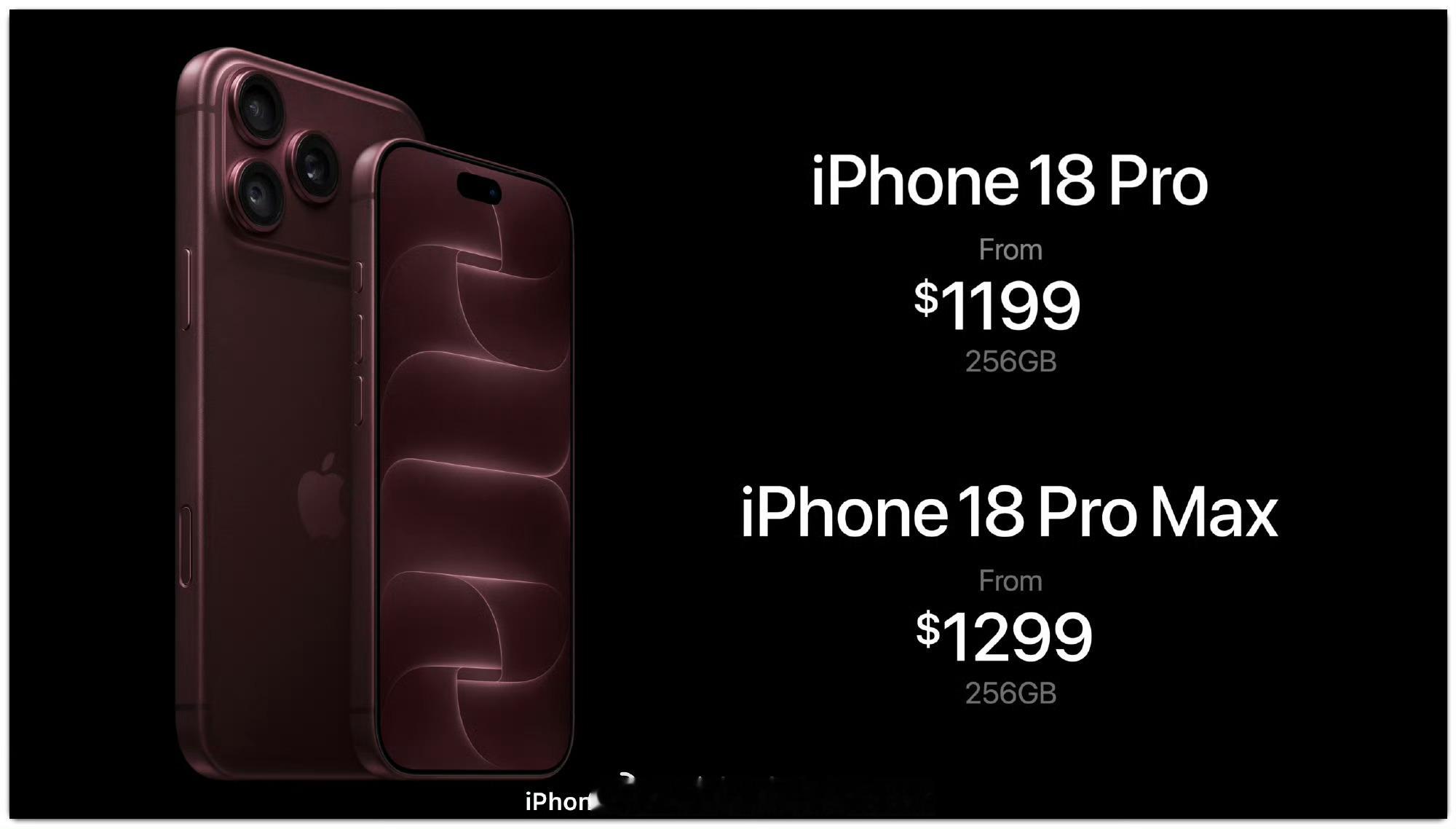 苹果发布会 iPhone 18 Pro起售价1199美元，iPhone 18 P