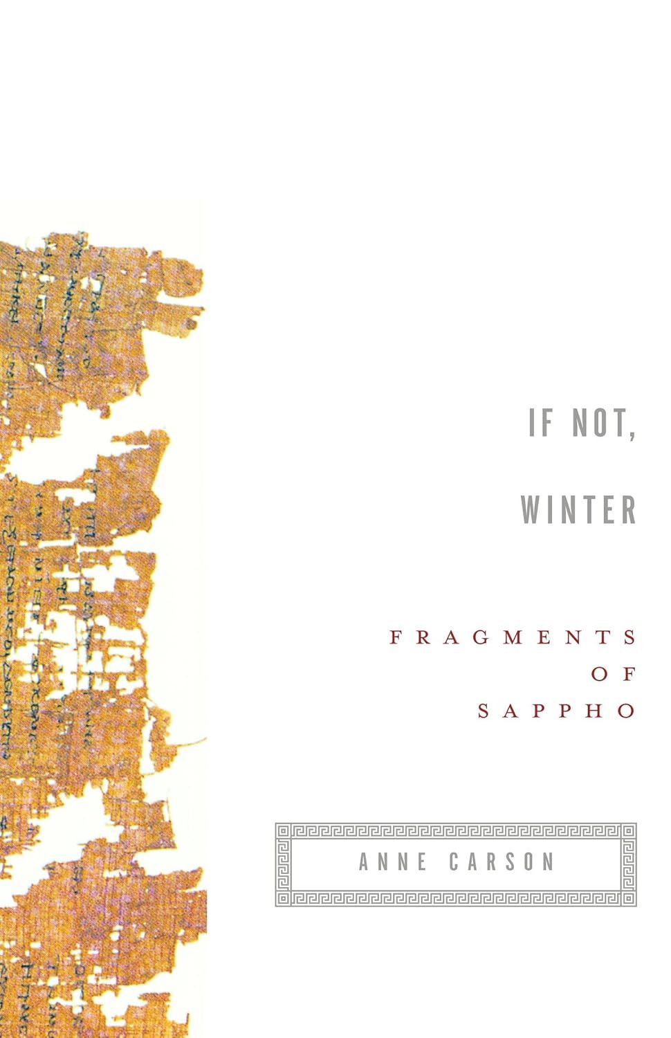 Anne Carson 翻译 If Not, Winter: Fragments