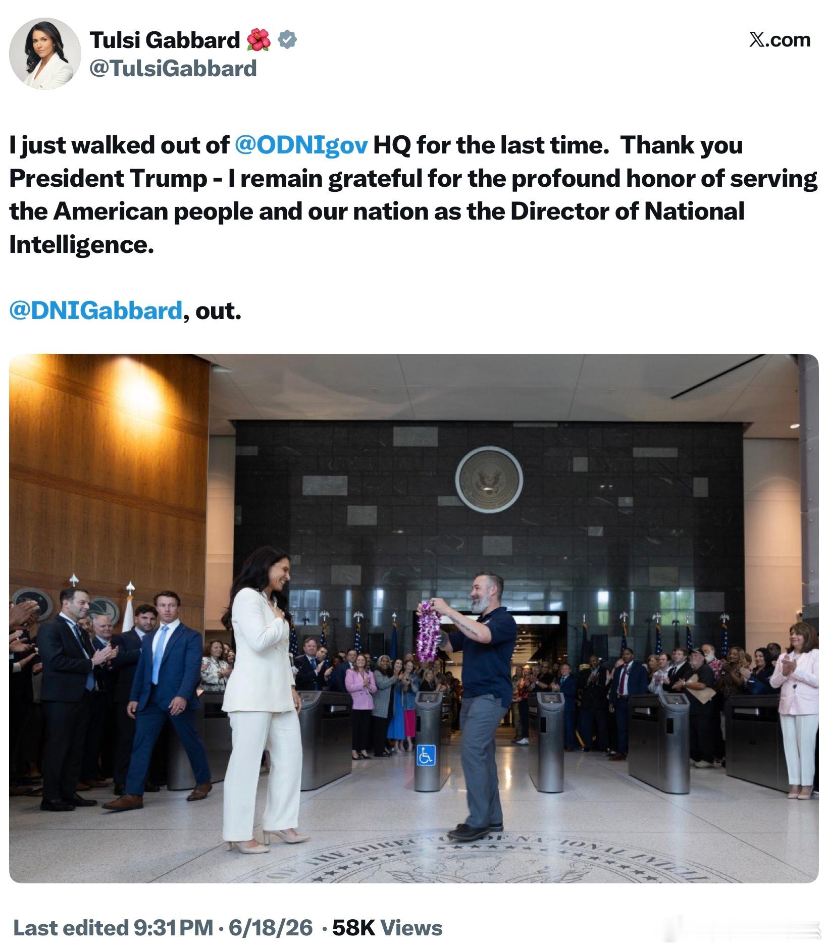 DNI 加巴德剛剛最後一次走出了國家情報總監辦公室（加巴德總監，感謝🙏你爲美國