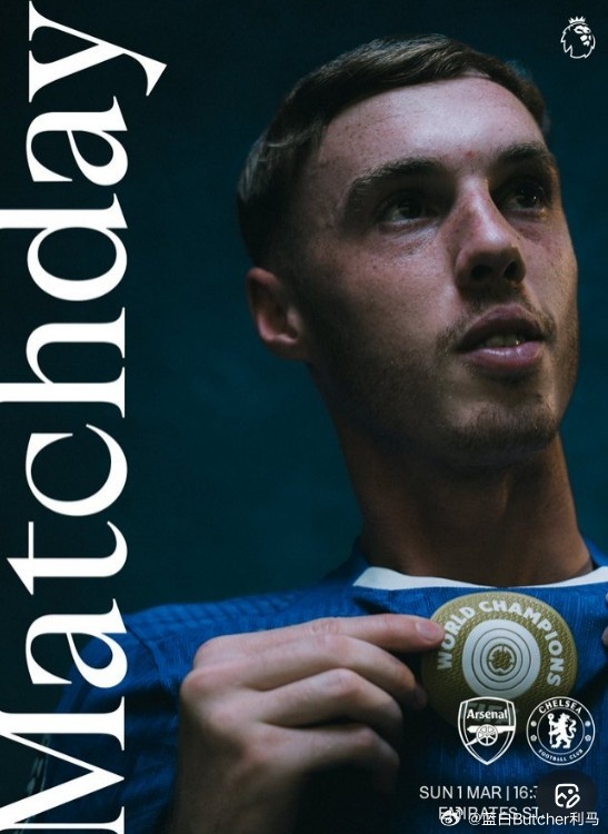 3月2日凌晨00：30 本轮英超迎来焦点战切尔西对阵阿森纳，蓝军官方也晒出海报为