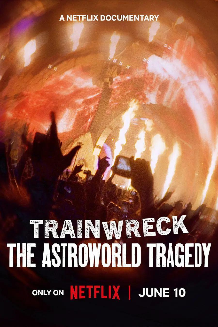 全面失控：得州音乐节悲剧 Trainwreck: The Astroworld 