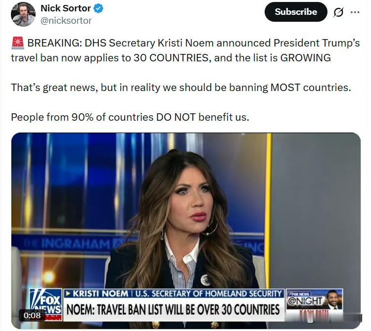 尼克·索特：

美国国土安全部部长克里斯蒂·诺姆宣布，特朗普总统的旅行禁令现在适