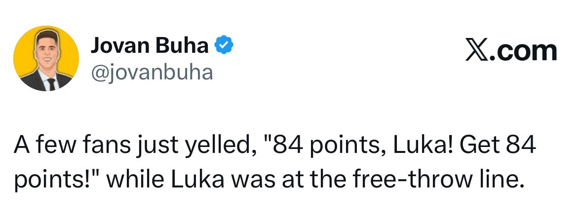 当卢卡站在罚球线上时，一些球迷大喊：“84分，卢卡！拿下84分！” 