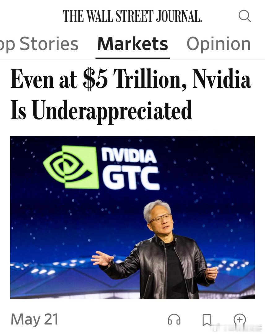 华尔街日报观点：虽然已经五万亿，Nvidia目前的市值依然低于其实际价值 