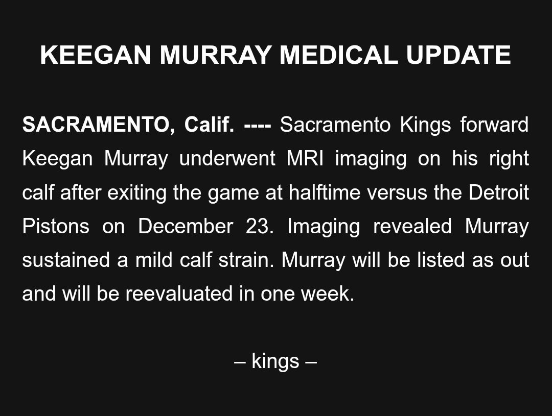 国王队今天更新了前锋基根·穆雷的伤情，他经核磁共振检查后确认右小腿轻度拉伤，将在