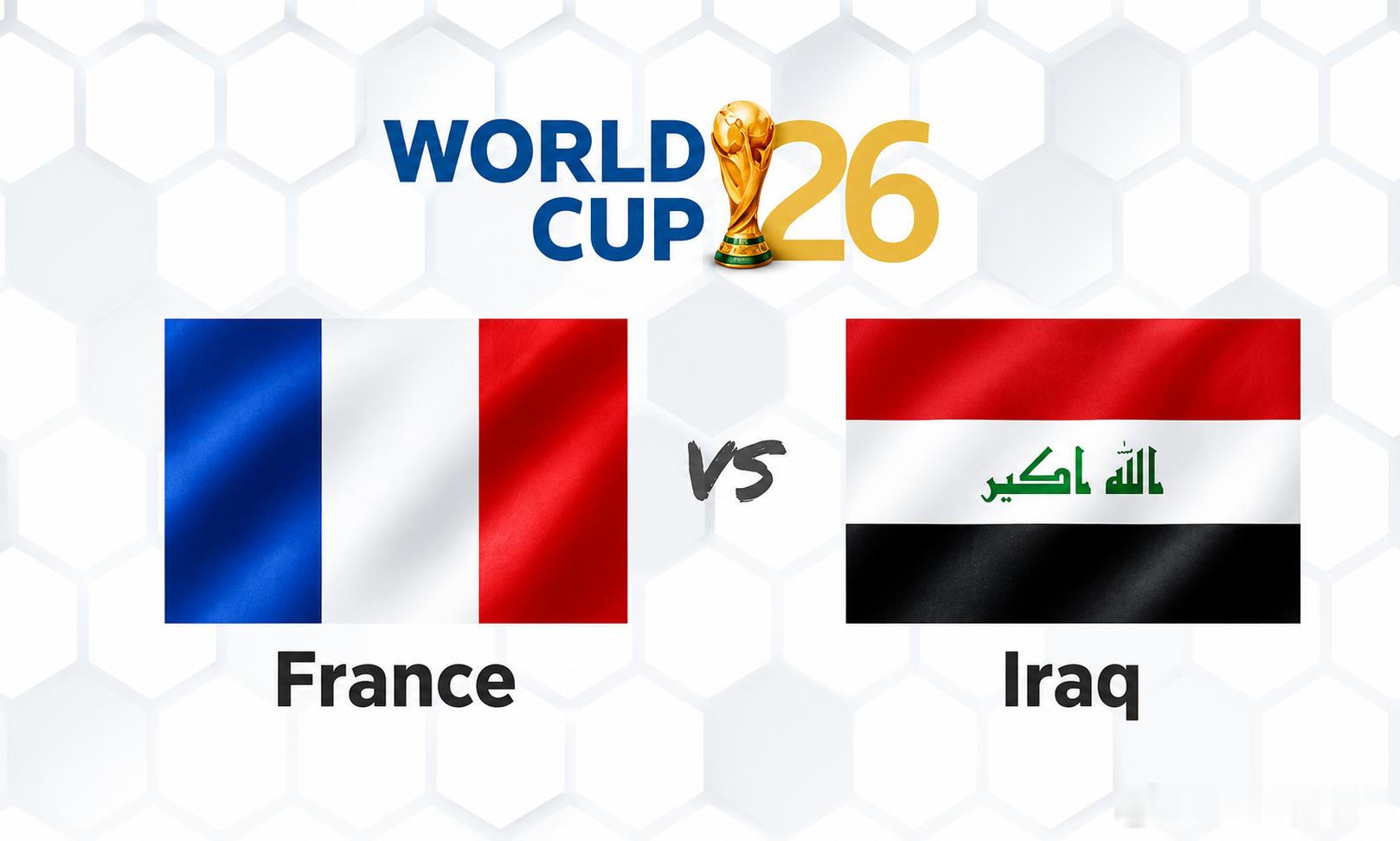 2026世界杯🏆⏰05:00042 法国vs伊拉克开球：法国方向：让赢年龄：3