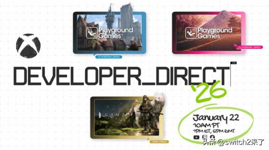 微软正式宣布，将于1月22日举办“Xbox Developer Direct 2