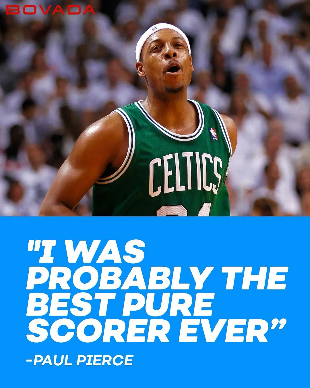 皮尔斯：我是NBA有史以来最好的纯得分手！ ​​​