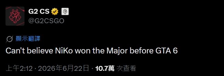 你是懂整活的！NiKo夺Major后G2官推：没想到他在GTA6发售前夺冠！ni