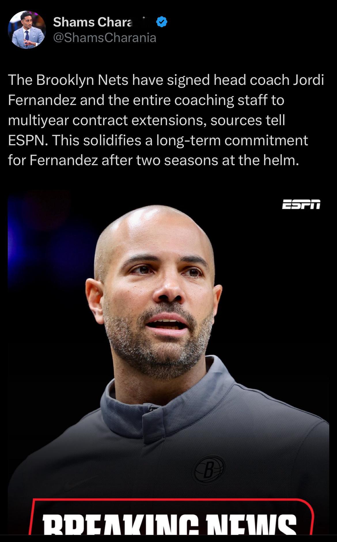 Shams：篮网与主教练菲尔南德斯以及整个教练组达成多年合同续约！费尔南德斯执教