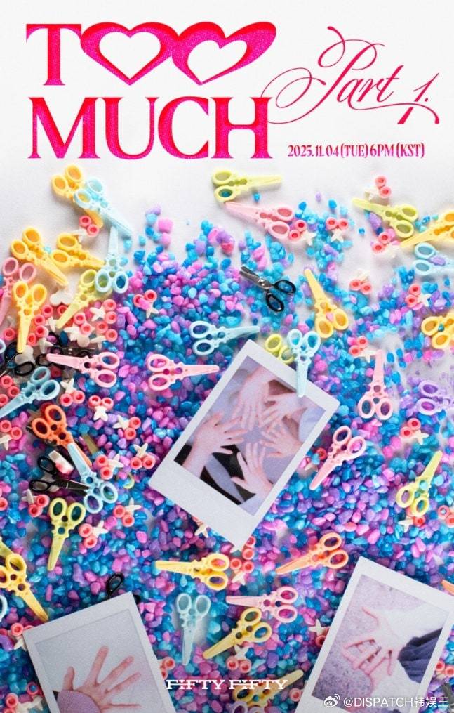 FIFTYFIFTY[超话] 将于11月4日发行《Too Much Part 1