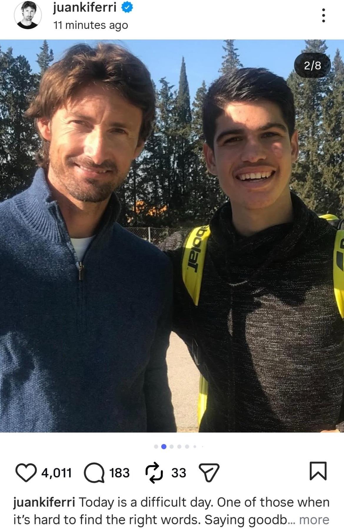 阿尔卡拉斯费雷罗结束合作网球talking大会 费列罗：“谢谢你，卡洛斯，感谢你