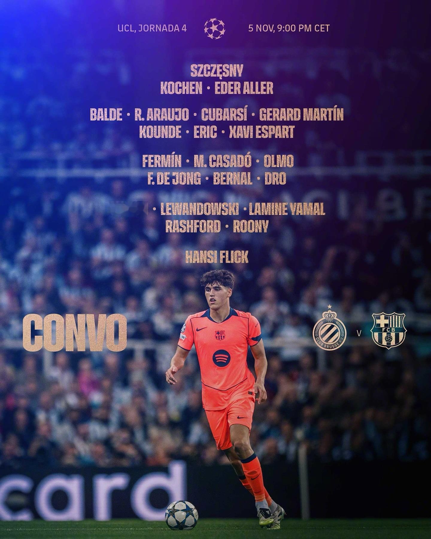 布鲁日vs巴萨  大名单出炉🔥❌特尔施特根、乔安·加西亚、加维、拉菲尼亚、克里