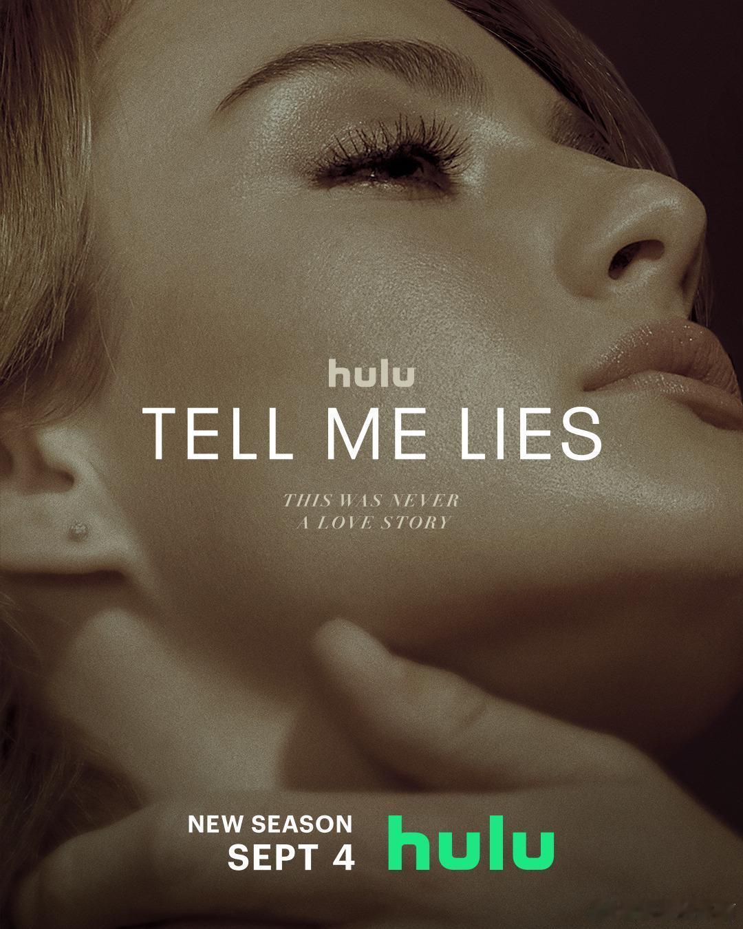 Hulu宣布续订《爱入歧途》(Tell Me Lies)第三季。 
