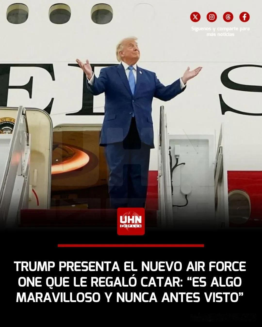 🇺🇸🇶🇦‼️ | 总统唐纳德·特朗普展示了新型空军一号，这是一架令人印象