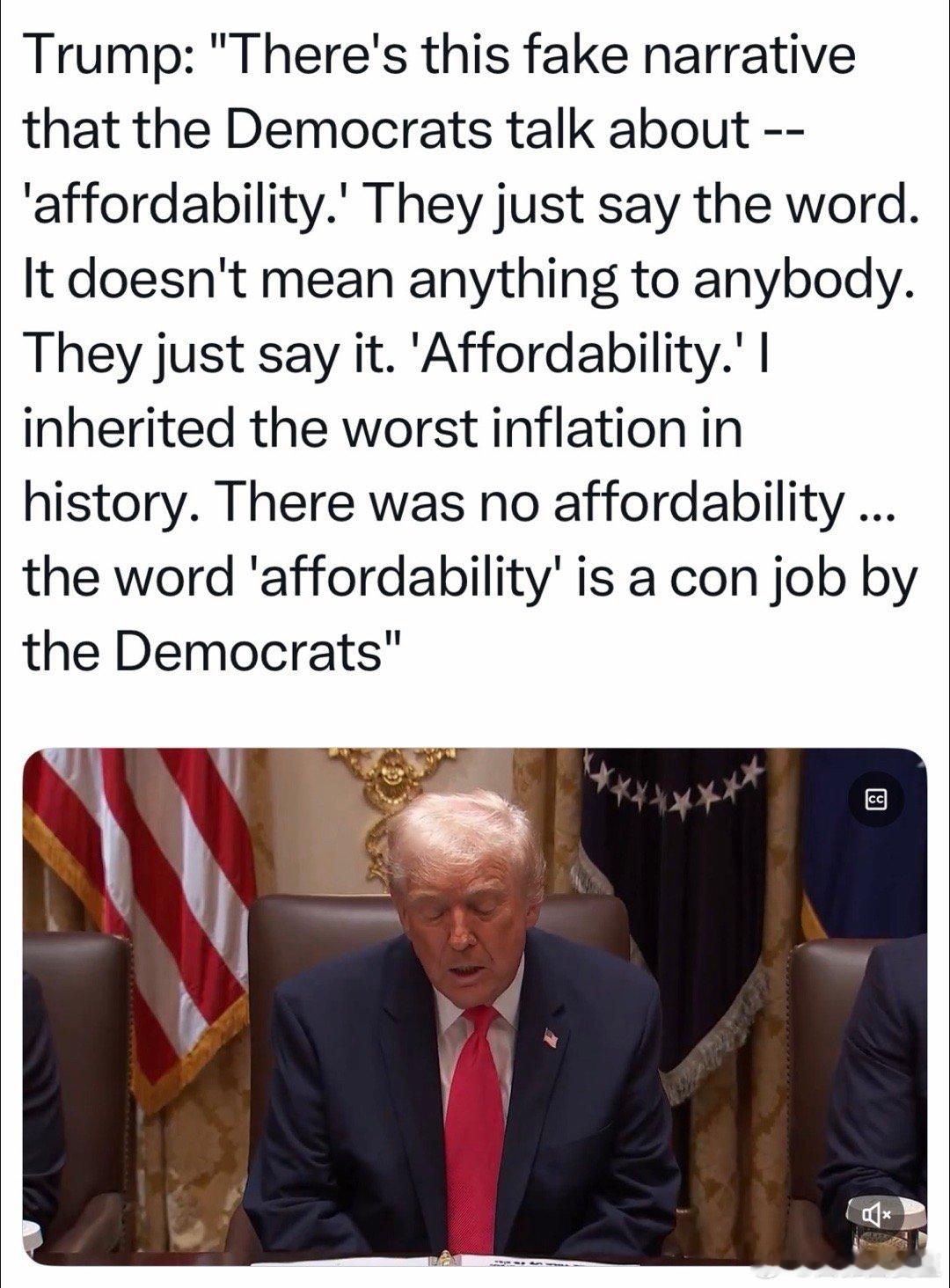 12月2日，白宫内阁会议上，总统不承认美国有“物价太高”的问题，称这是民主党无中